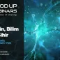 Mood Up Webinar: Beyin, Bilim ve Sihir