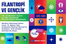 16. Sabancı Vakfı Uluslararası Filantropi Semineri’ne Davetlisiniz!
