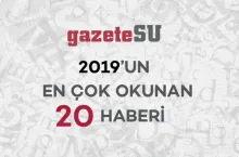 2019’un en çok okunan 20 haberi