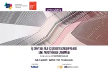 İş Dünyası Aile İçi Şiddete Karşı Projesi Etki Araştırması Lansmanı