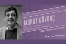 İstanbul Perspektifleri’nde yılın ilk konuğu Murat Güvenç