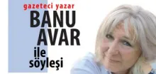 Banu Avar'la Söyleşi