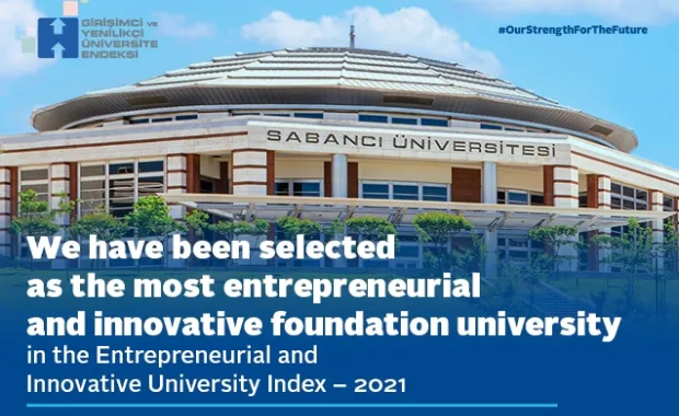 Sabancı University has been selected the most entrepreneurial and innovative foundation university