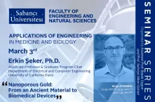 Erkin Şeker'den "Nanoporous Gold: From an Ancient Material to Biomedical Devices" semineri