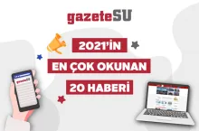 2021'nin en çok okunan 20 haberi