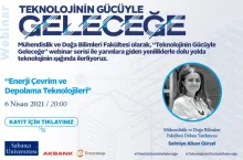 “Enerji Çevrim ve Depolama Teknolojileri” webinarı