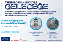 "Kuantum Bilgisayarlar Sonrasında Siber Güvenlik" webinarı