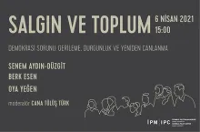 "Demokrasi Sorunu: Gerileme, Durgunluk ve Yeniden Canlanma" webinarı
