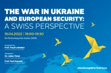 The War in Ukraine and European Security: A Swiss Perspective